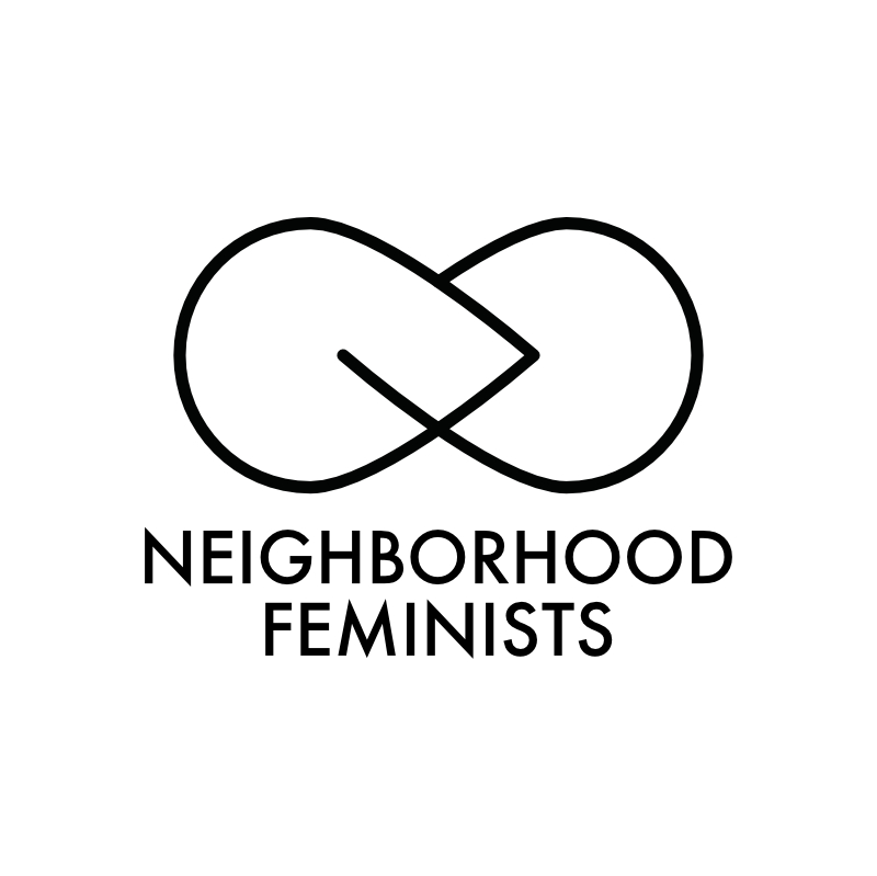 Neighborhood Feminists